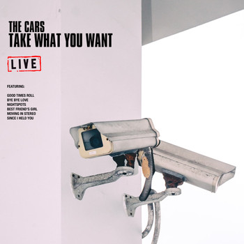 The Cars - Take What You Want (Live)