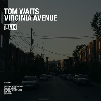 Tom Waits - Virginia Avenue (Live)