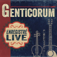 Genticorum - Enregistre live