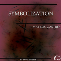 Mateus Castro - SYMBOLIZATION
