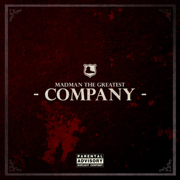 Madman the Greatest - Company (Explicit)