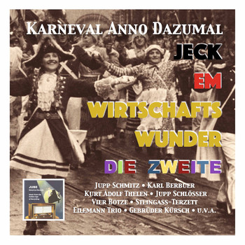 Various Artists - Karneval Anno Dazumal: Jeck em Wirtschaftswunder – Die Zweite