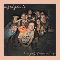 Night Gaunts - The Majority of People Are Decoys