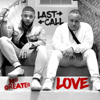 Last Call - No Greater Love