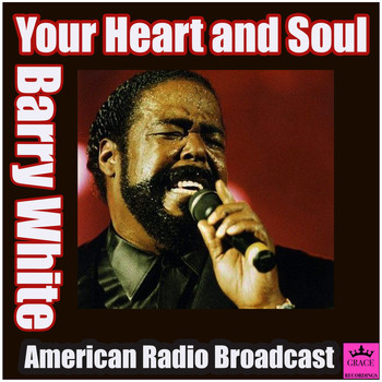 Barry White - Your Heart and Soul (Live)
