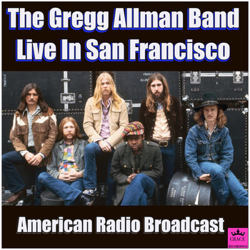 The Gregg Allman Band - Live in San Fransisco (Live)