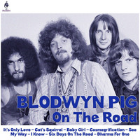 Blodwyn Pig - On The Road (Live)