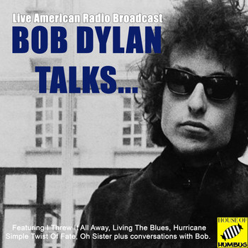 Bob Dylan - Bob Dylan Talks (Live)