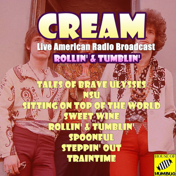 Cream - Rollin' & Tumblin' (Live)