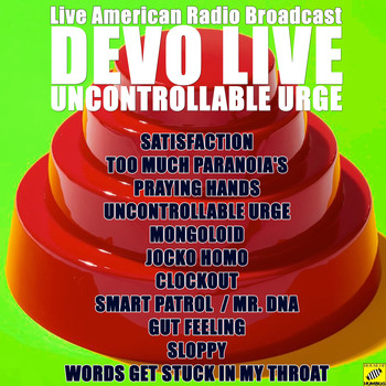 Devo - Uncontrollable Urge (Live)