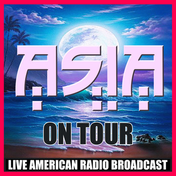 Asia - Asia On Tour (Live)