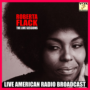 Roberta Flack - The Live Sessions (Live)