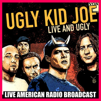 Ugly Kid Joe - Live and Ugly (Live)