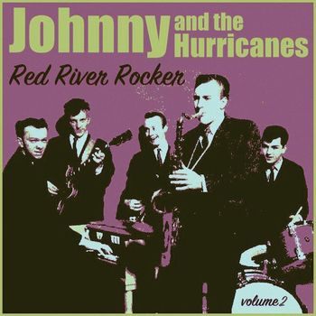 Johnny & the Hurricanes - Red River Rocker, Volume 2