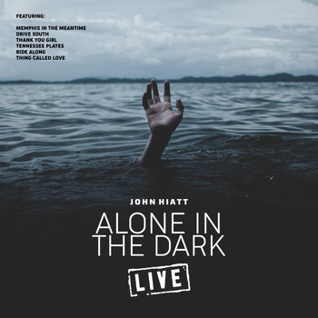 John Hiatt - Alone In The Dark (Live)