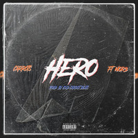 Carrots - Hero (feat. N0r3) (Explicit)