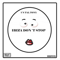 Un Tal Tony - Ibiza Don´t Stop