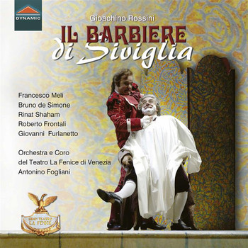 Bruno de Simone / Rinat Shaham / Orchestra del Teatro La Fenice di Venezia / Antonino Fogliani - Rossini: Il barbiere di Siviglia (Live)