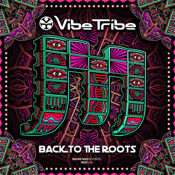 Vibe Tribe - Back To the Roots