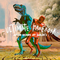 Ultimate Fakebook - After Hours At Melin's