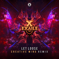 Exaile - Let Loose (Creative Mind Remix)