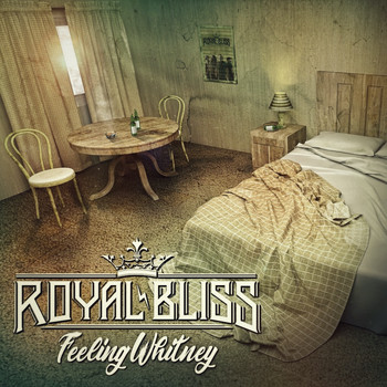 Royal Bliss - Feeling Whitney (Explicit)