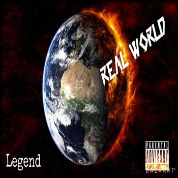 Legend - Real World (Explicit)