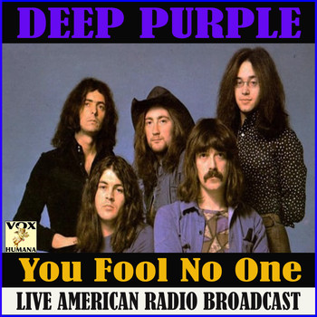 Deep Purple - You Fool No One (Live)