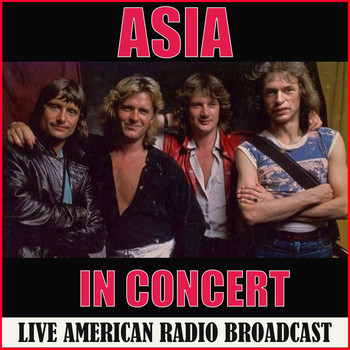 Asia - Asia in Concert (Live)