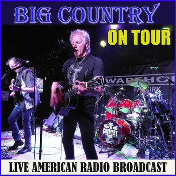 Big Country - Big Country On Tour (Live)