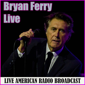 Bryan Ferry - Bryan Ferry - Live (Live)