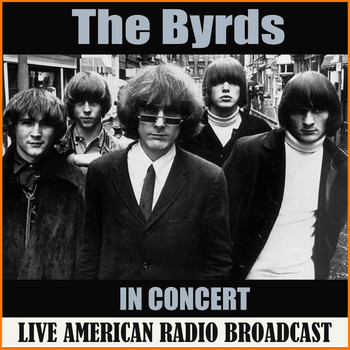 The Byrds - In Concert (Live)