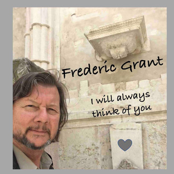 Frederic Grant - I Will Always Think of You