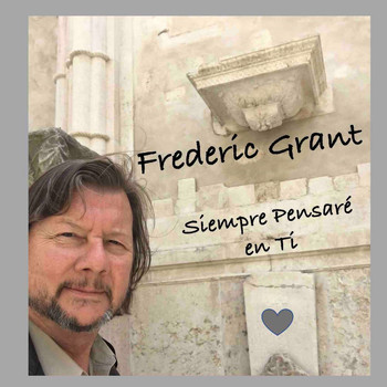 Frederic Grant - Siempre Pensaré en Ti