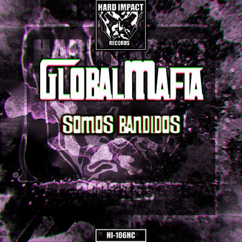 GlobalMafia - Somos Bandidos