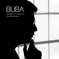 Buba Espinho - Roubei-te um beijo (feat. António Zambujo)