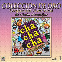 Orquesta América - Colección De Oro: Bailando Al Compás Del Cha Cha Chá, Vol. 1