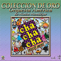 Orquesta América - Colección De Oro: Bailando Al Compás Del Cha Cha Chá, Vol. 2