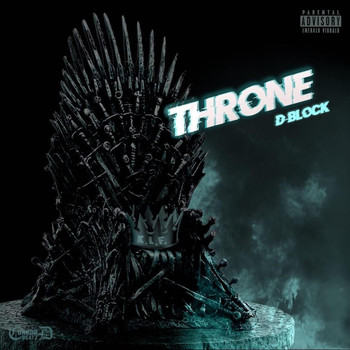 D-Block - Throne (Explicit)