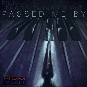 Mike Beever - Those Things That Passed Me By