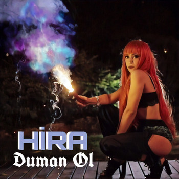 Hira - Duman Ol (Explicit)