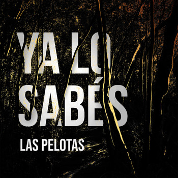 Las Pelotas - Ya Lo Sabés