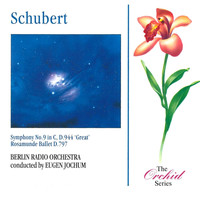 Berlin Radio Orchestra - Schubert: Symphony No.9 / Rosamunde Ballet Music