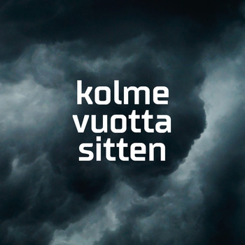 Timo Rautiainen & Trio Niskalaukaus - Kolme vuotta sitten