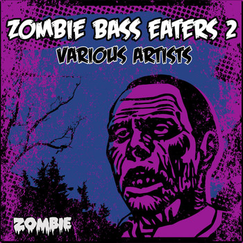 Various Artists / - Zombie Bass Eaters, Vol. 2