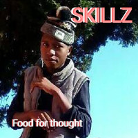 Skillz - Food for Thought