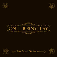 On Thorns I Lay - The Song of Sirens