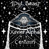IDyL BeasT - Xavier Alpha Centauri