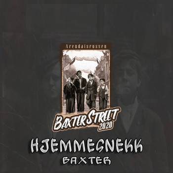 Baxter - Baxter Street 2020 - Hjemmesnekk (Explicit)