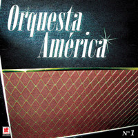 Orquesta América - Orquesta América No. 1
